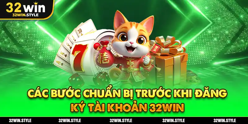 Hướng Dẫn Đăng Ký 32WIN – Tạo Tài Khoản Nhanh Chóng Chỉ Trong 3 Phút 2 Các Bước Chuẩn Bị Trước Khi Đăng Ký Tài Khoản 32WIN