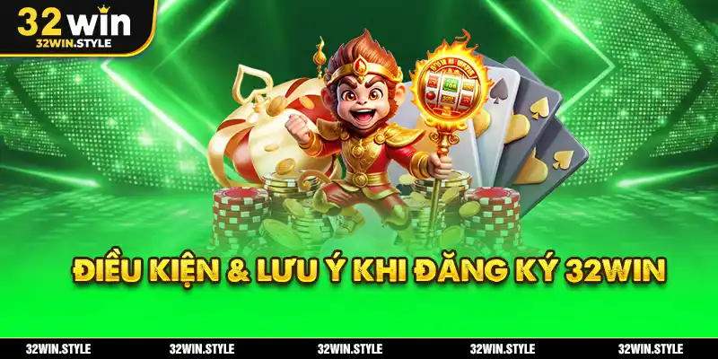 Hướng Dẫn Đăng Ký 32WIN – Tạo Tài Khoản Nhanh Chóng Chỉ Trong 3 Phút 1 Điều Kiện & Lưu Ý Khi Đăng Ký 32WIN