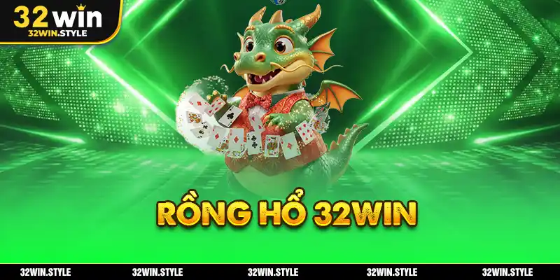 Rồng Hổ 32WIN – Luật Chơi, Chiến Thuật & Mẹo Cược Cho Newbie 1 rồng hổ 32win ảnh đại diện